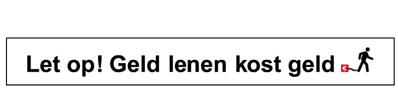 Geld lenen kost geld